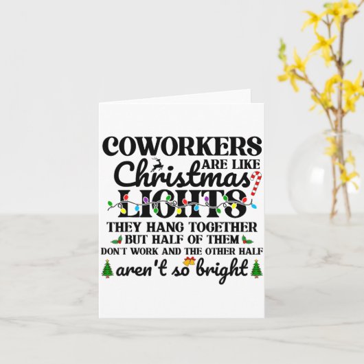 Co-workers Are Like Christmas Lights They Hang Tog カード (黄色い花)