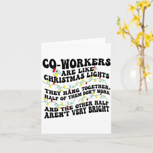 Co-workers Are Like Christmas Lights They Hang Tog カード (黄色い花)