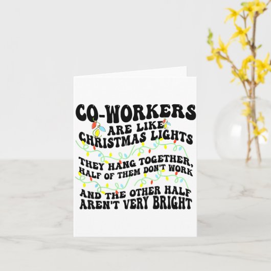 Co-workers Are Like Christmas Lights They Hang Tog カード (黄色い花)