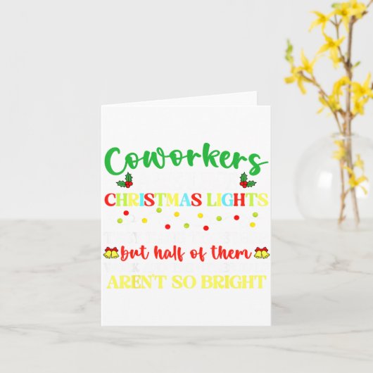 Co-workers Are Like Christmas Lights They Hang Tog カード (黄色い花)