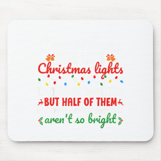 Co-workers Are Like Christmas Lights They Hang Tog マウスパッド (正面)