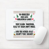 Co-workers Are Like Christmas Lights They Hang Tog マウスパッド (マウス)