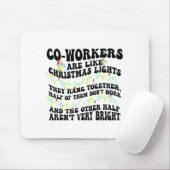 Co-workers Are Like Christmas Lights They Hang Tog マウスパッド (マウス)