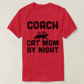 Coach By Day Cat Mom By Night148 Tシャツ (デザイン正面)