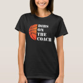 Coach Wife Dibs On The Coach Tシャツ (正面)