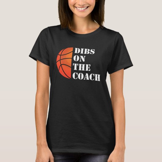 Coach Wife Dibs On The Coach Tシャツ (正面)