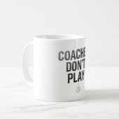 Coaches don't play コーヒーマグカップ (正面左)