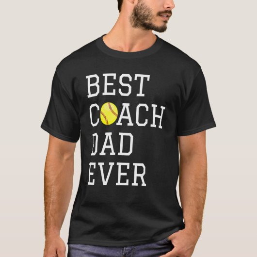 Coaching  Best Softball Coach Dad Ever Father Day  Tシャツ (正面)