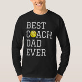 Coaching  Best Softball Coach Dad Ever Father Day  Tシャツ (正面)