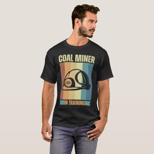 Coal Miner in training proud miners Tシャツ (正面フル)