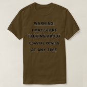 Coastal Rowing Funny Coastal Rowing GiftPresent Tシャツ (デザイン正面)