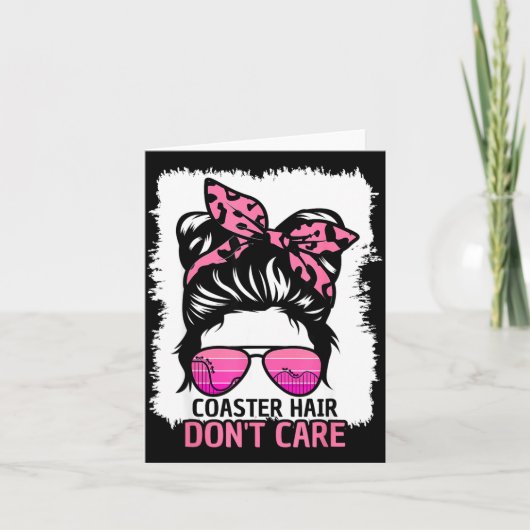 Coaster Hair Don't Care Roller Coaster Messy Bun T カード (正面)