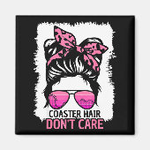 Coaster Hair Don't Care Roller Coaster Messy Bun T マグネット (正面)