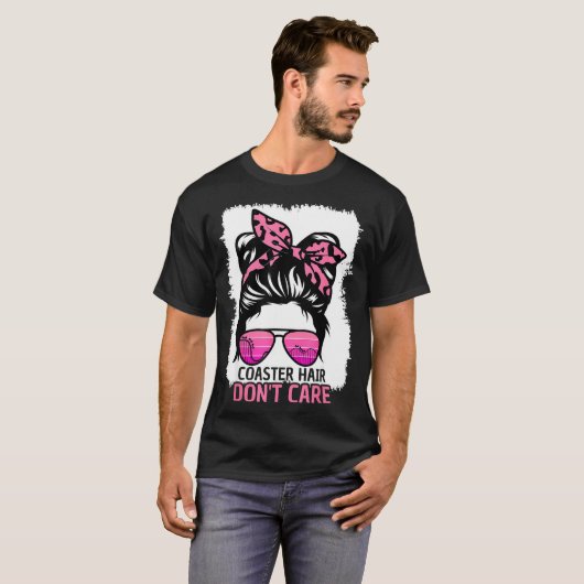 Coaster Hair Don't Care Roller Coaster Messy Bun T Tシャツ (正面フル)