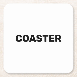 Coaster that says coaster スクエアペーパーコースター