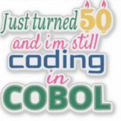 COBOLでまだコードを書いている50歳 ステッカー シール (正面)