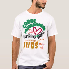 Cobolのバグは夜遅く出てくる Tシャツ