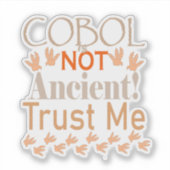 COBOLは古代のものではない - レガシーコード、現代の力 シール (正面)
