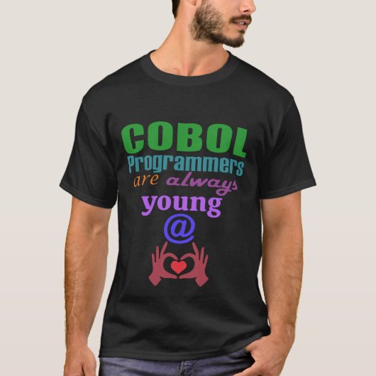 Cobolプログラマーはいつだって若々しい Tシャツ (正面)