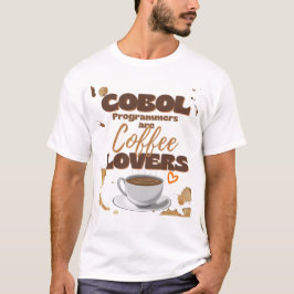 Cobolプログラマーはコーヒー好き Tシャツ