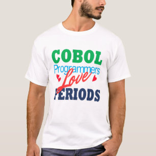 Cobolプログラマーはピリオドがお好き Tシャツ