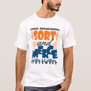 Cobolプログラミングでのソートおよびマージ文 Tシャツ