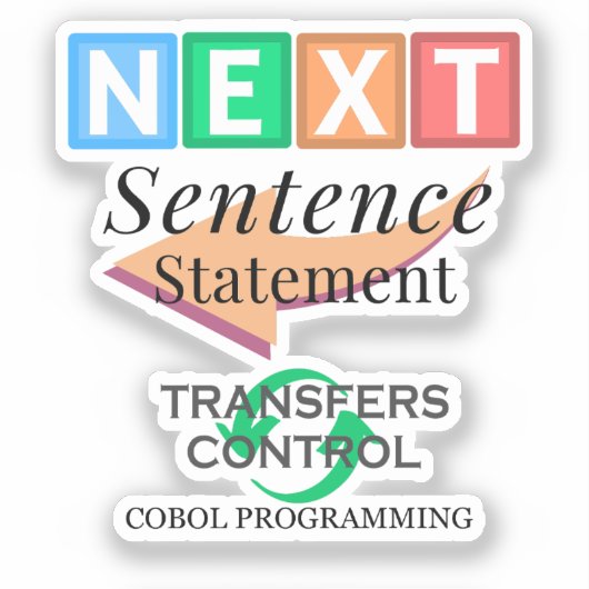 COBOLプログラミングにおけるNext Sentence文 シール (正面)