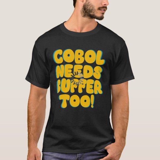 COBOLプログラミングにもバッファが必要! Tシャツ (正面)