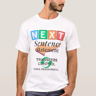 Cobolプログラミングの次の文 Tシャツ