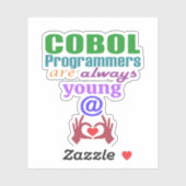 Cobol Programmers Are Always Young At Heart シール (シート)