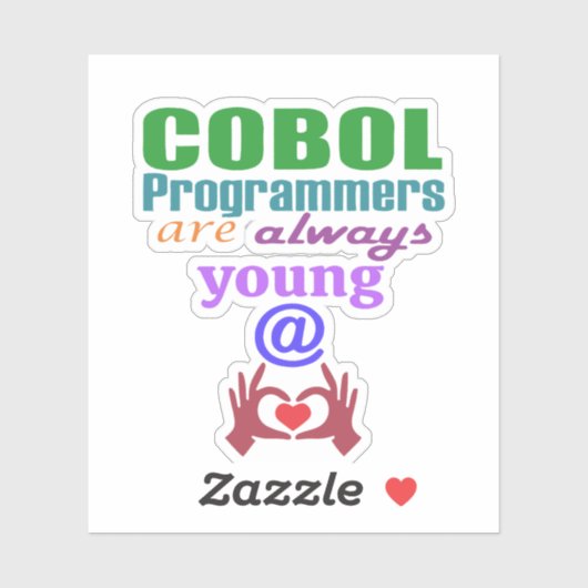 Cobol Programmers Are Always Young At Heart シール (シート)
