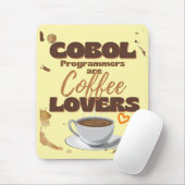 Cobol Programmers are Coffee Lovers マウスパッド (マウス)