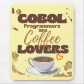 Cobol Programmers are Coffee Lovers マウスパッド (正面)