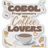 Cobol Programmers are Coffee Lovers Stickers シール (正面)