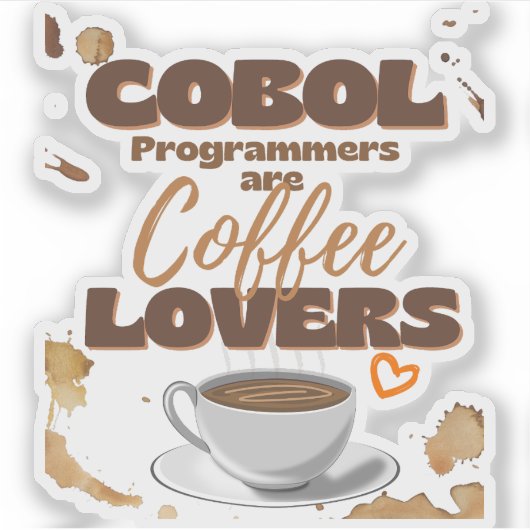 Cobol Programmers are Coffee Lovers Stickers シール (正面)