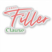 Cobol Programming Filler Clause Sticker シール (正面)