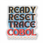 Cobol Programming Reset Trace Sticker シール (正面)