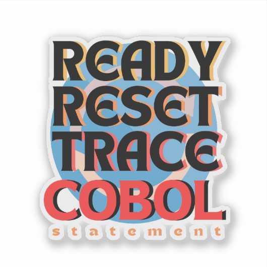Cobol Programming Reset Trace Sticker シール (正面)