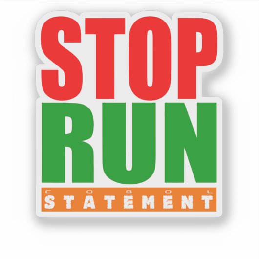 Cobol Programming Stop Run Statement Sticker シール (正面)