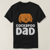 Cockapoo Dog Papa Cockapoo Dad Tシャツ (デザイン正面)