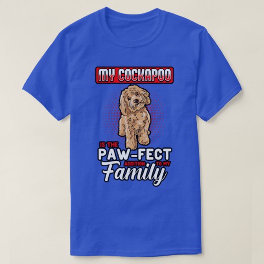 Cockapoo My Cockapooは私のPapfectの追加である Tシャツ (デザイン正面)