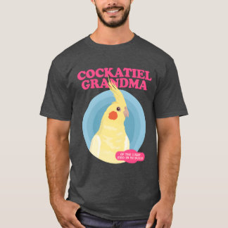 Cockatiel Grandma Bird Owner Cockatiels friend Tシャツ