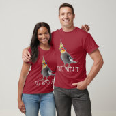 Cockatiel Teil With It Grey Bird Owner - Tiel It Tシャツ (ユニセックス)