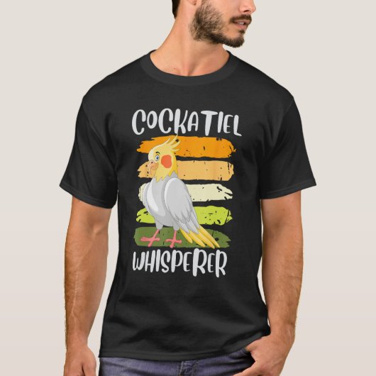 Cockatiel Whisperer Cockatiels Parakeet Birds Bird Tシャツ (正面)