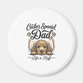 Cocker Spaniel Dad Life Is Ruff Vintage Dog Shirt_ マグネット