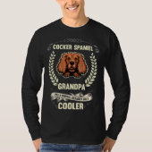 Cocker Spaniel Grandpa Like A Normal Grandpa Only  Tシャツ (正面)