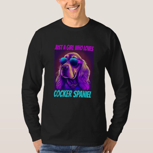 Cocker Spaniel Just a girl who loves Cocker Spanie Tシャツ (正面)