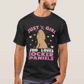Cocker Spaniel Just A Girl Who Loves Cocker Spanie Tシャツ (正面)