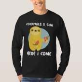 Cocktails and Sun Here I Come Sloth Summer Vacatio Tシャツ (正面)