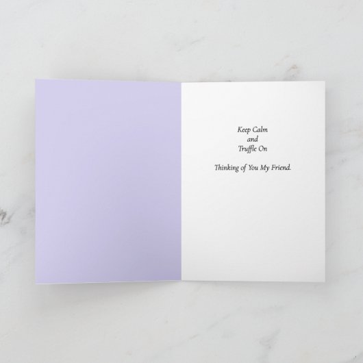 Cocoa Asks No Questions – Keep Calm and Truffle On カード (内部)